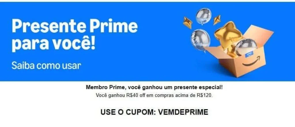 Cupom Amazon R$ 40 OFF acima de R$120 para Novos Assinantes Prime