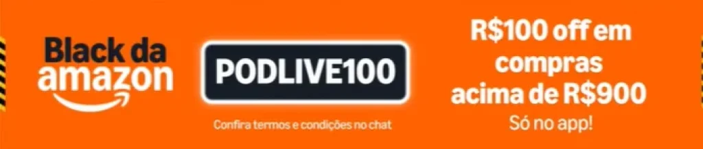 Cupom Amazon R$ 100 OFF em compras a partir de R$999