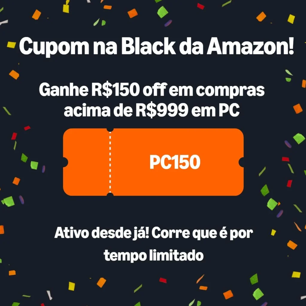Cupom Amazon R$150 OFF em Computadores e Informática