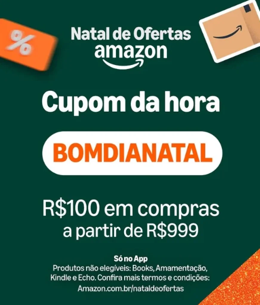 Cupom Amazon R$100 OFF a partir de R$999 no App