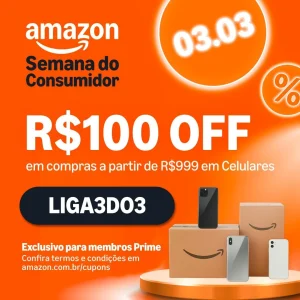 Cupom Amazon R$100 OFF em R$999+ em Smartphones para Membros Prime