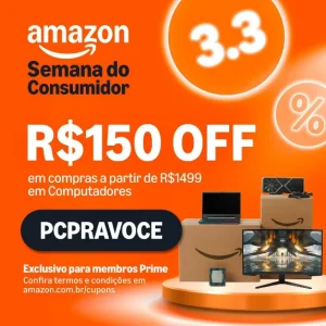 Cupom Amazon R$150 OFF acima de R$1499 em Computadores