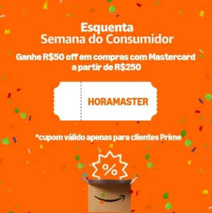 Cupom Amazon R$50 OFF em R$250+ com Mastercard