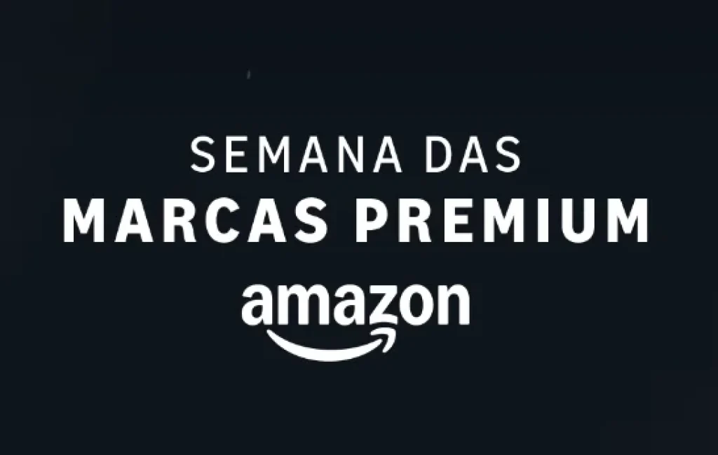 Semana das Marcas Premium Amazon