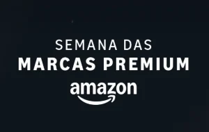 Semana das Marcas Premium Amazon