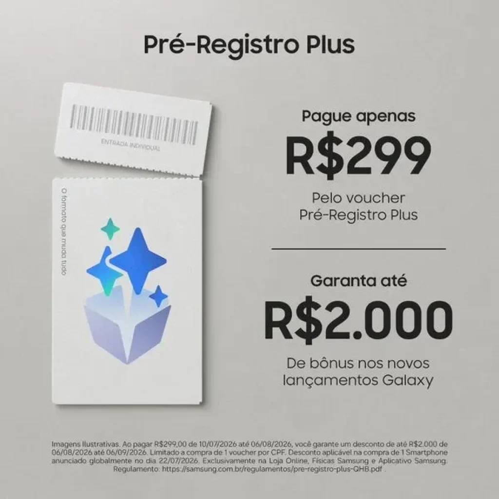 Pré-registro Plus Samsung com até R$2000 OFF nos Lançamentos Galaxy Z Fold 8, Z Fold 8 Ultra, Z Fold 8 Wide, Z Flip 8, Watch9, Watch Ultra 2, Glasses e Fone Able