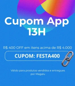 Cupom Magalu R$ 400 OFF em R$4000