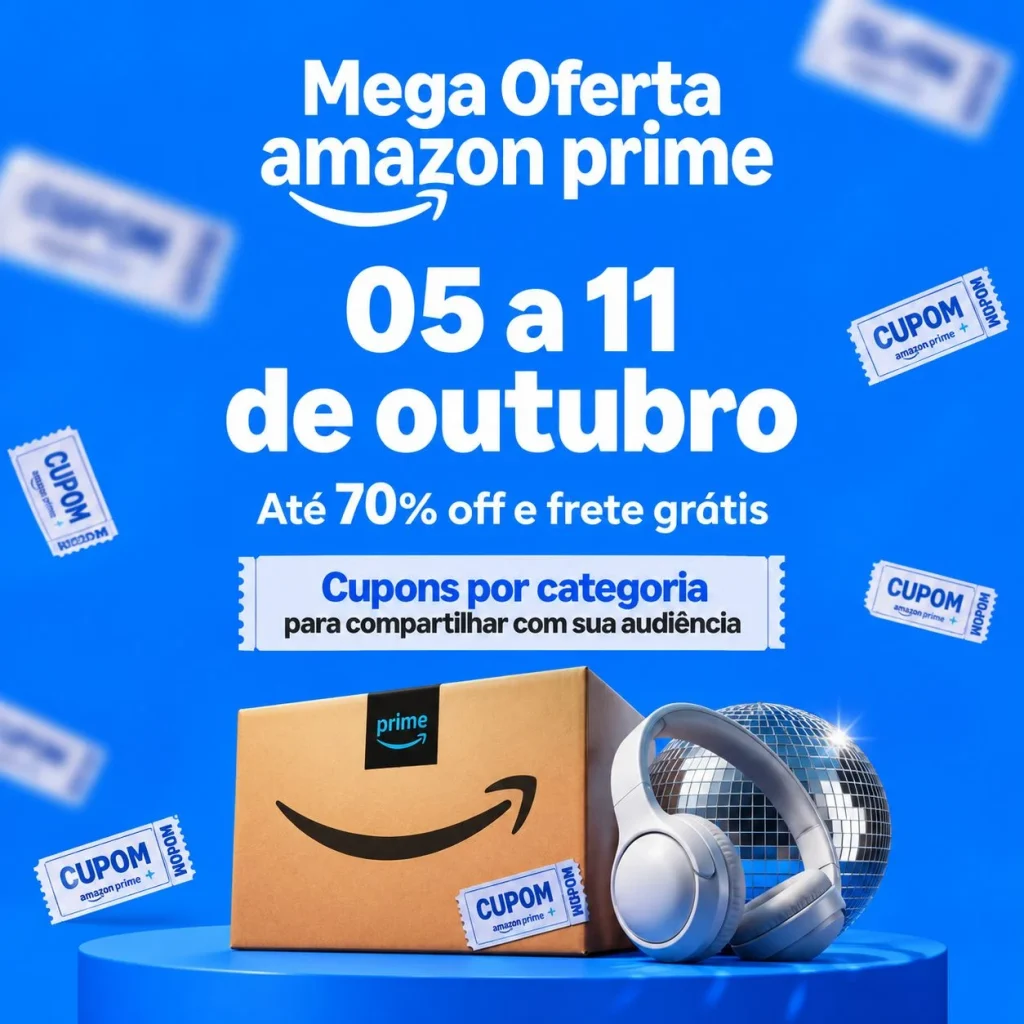 Cupons Amazon Mega Oferta Prime de até 50% OFF