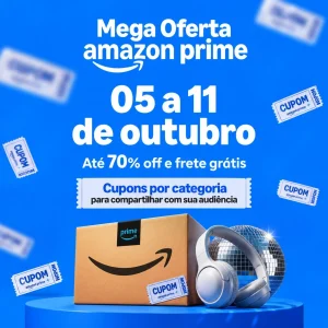 Cupons Amazon Mega Oferta Prime de até 50% OFF