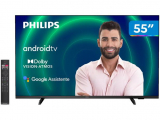 Smart TV Philips 55″ 4K UHD LED 55PUG7406/78 Dolby Vision e Dolby Atmos Tecnologia Inteligente Android